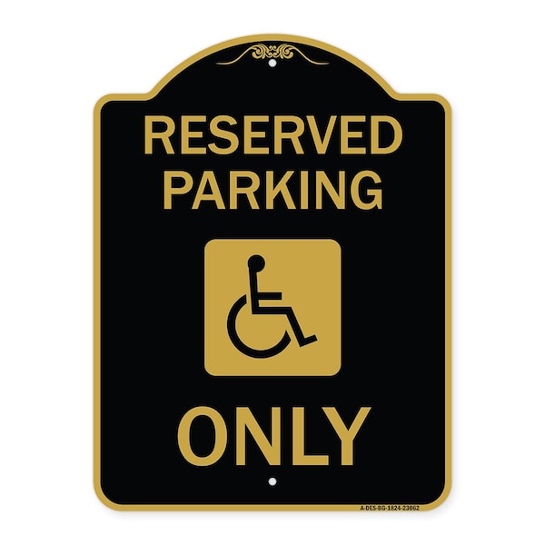 Signmission Reserved Parking W/ Handicapped, Black & Gold Aluminum Architectural Sign, 18" x 24", BG-1824-23062 A-DES-BG-1824-23062 - main